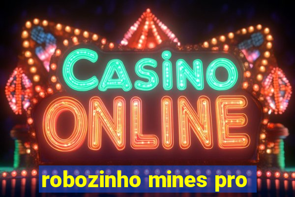 robozinho mines pro